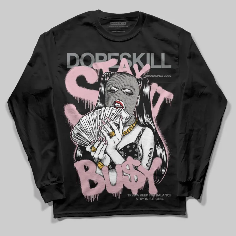Max 95 OG “Pink Foam” DopeSkill Long Sleeve T-Shirt Stay It Busy Graphic sold by DopeSkill