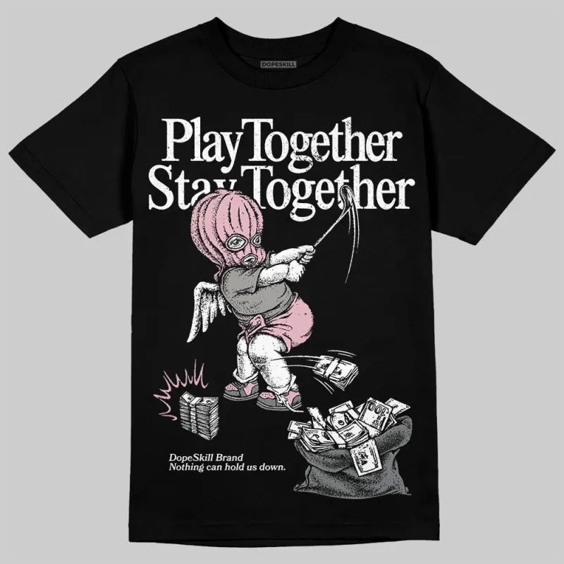 Max 95 OG “Pink Foam” DopeSkill T-Shirt Play together, Stay together Graphic sold by DopeSkill