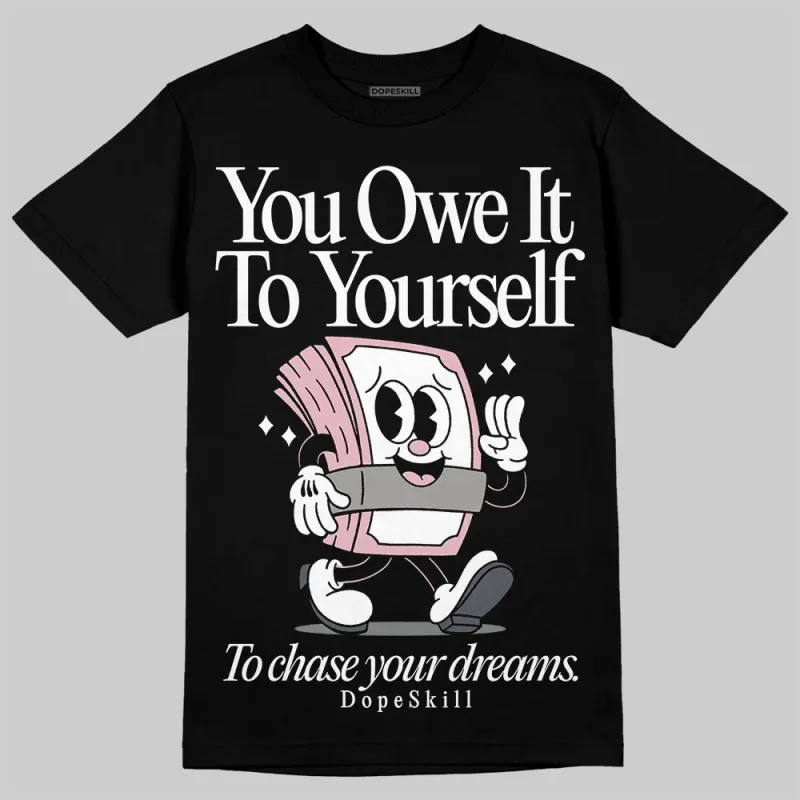 Max 95 OG “Pink Foam” DopeSkill T-Shirt Owe It To Yourself Graphic sold by DopeSkill
