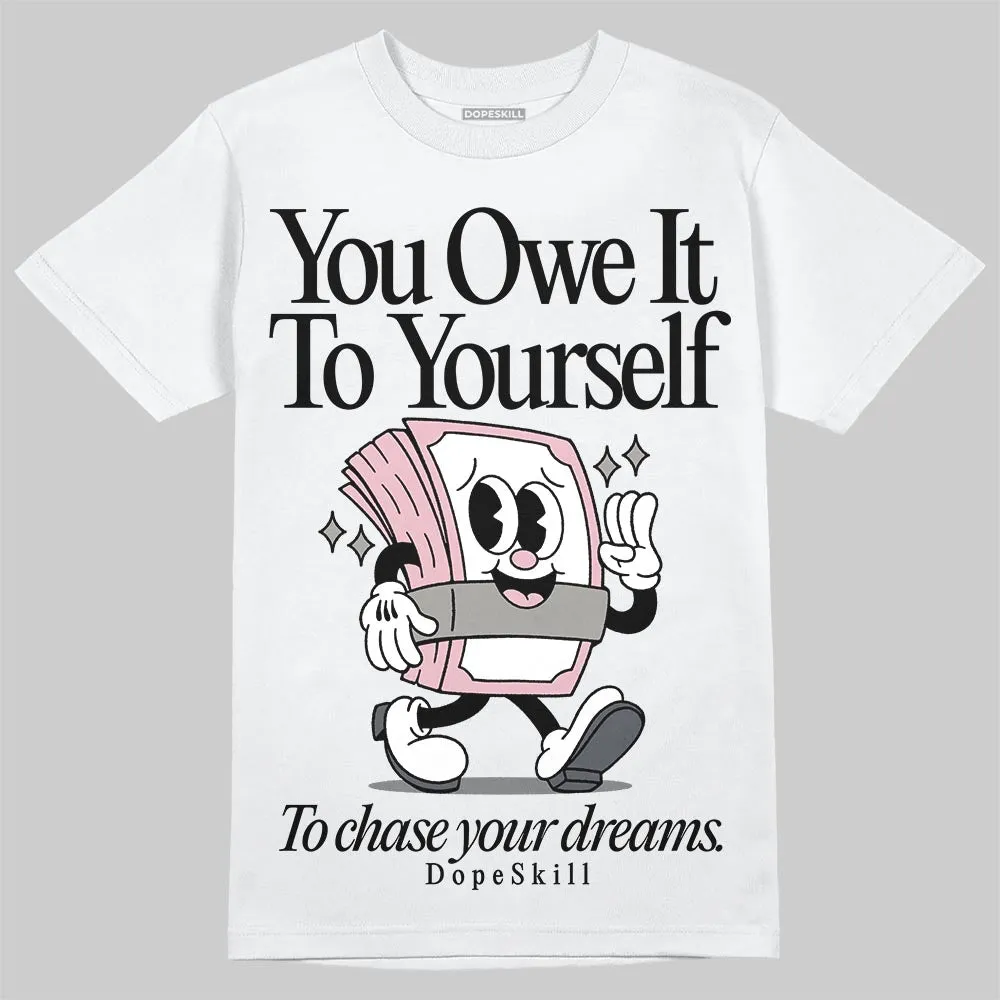 Max 95 OG “Pink Foam” DopeSkill T-Shirt Owe It To Yourself Graphic sold by DopeSkill product image thumbnail 2