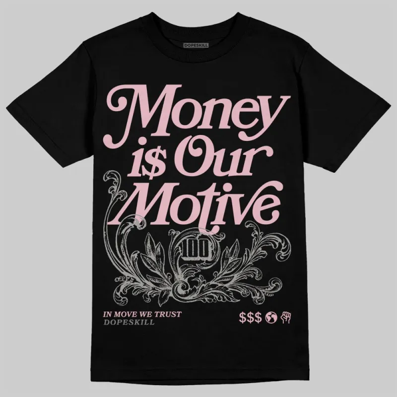 Max 95 OG “Pink Foam” DopeSkill T-Shirt Money Is Our Motive Typo Graphic sold by DopeSkill