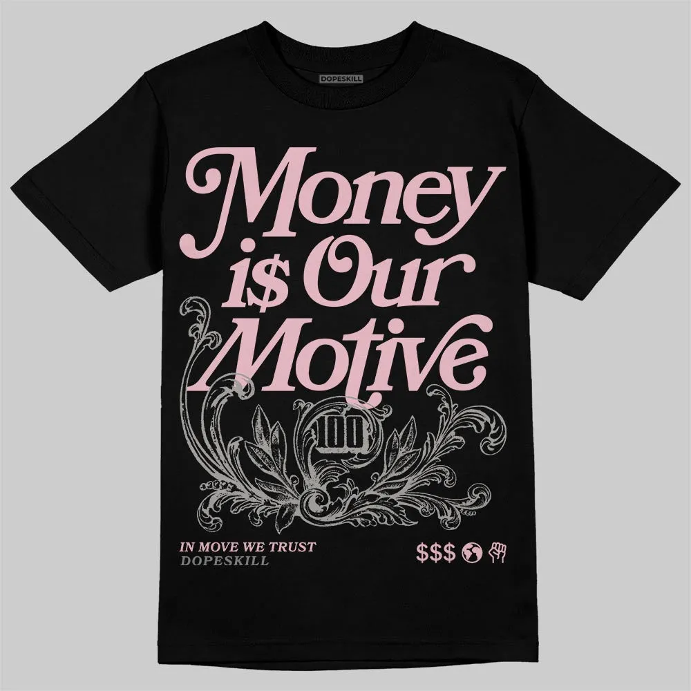 Max 95 OG “Pink Foam” DopeSkill T-Shirt Money Is Our Motive Typo Graphic sold by DopeSkill
