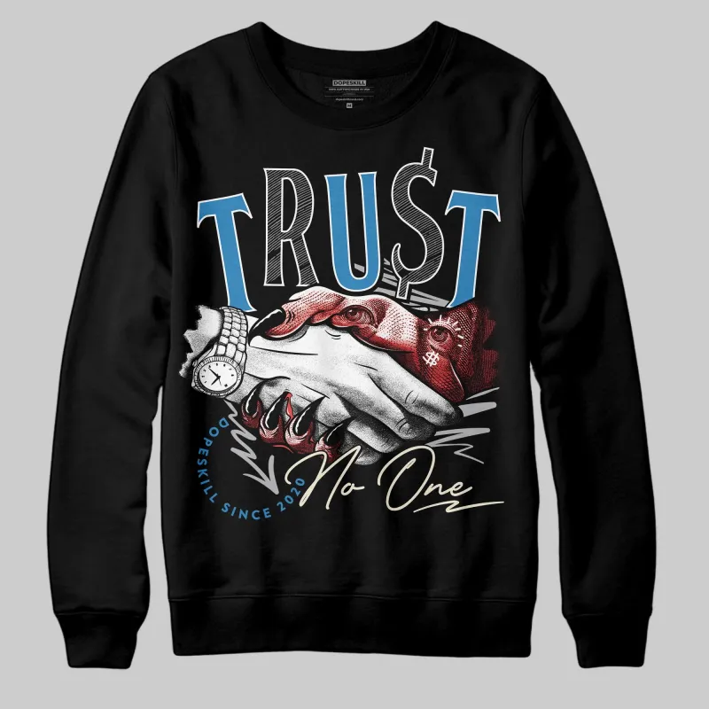 Rare Air 3s DopeSkill Sweatshirt Trust No One Graphic sold by DopeSkill