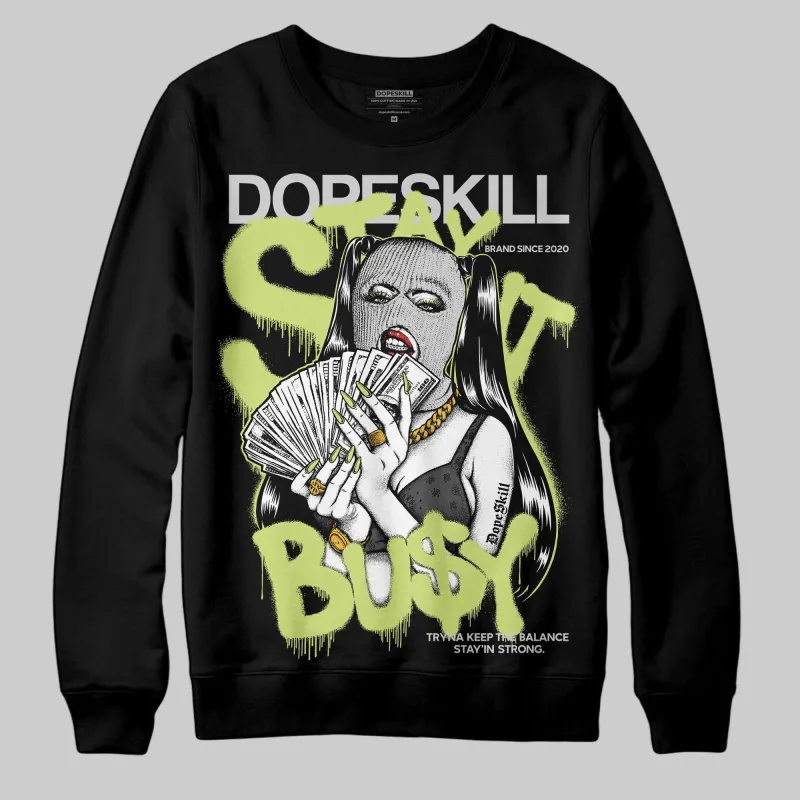 Light Lemon Twist 4s DopeSkill Sweatshirt Stay It Busy Graphic sold by DopeSkill