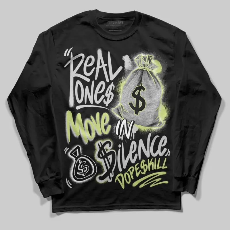 Light Lemon Twist 4s DopeSkill Long Sleeve T-Shirt Real Ones Move In Silence Graphic sold by DopeSkill