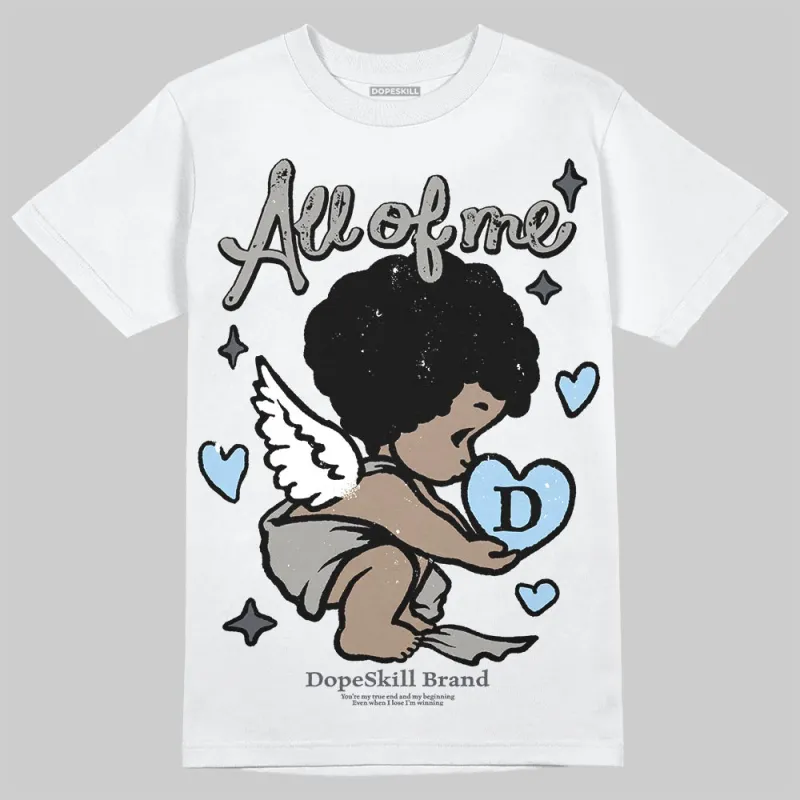 Cool Grey 11s DopeSkill T-Shirt All Of Me Graphic sold by DopeSkill