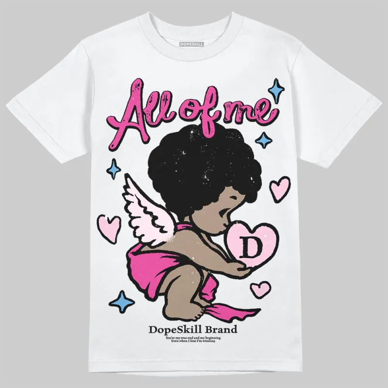 Pink Collection DopeSkill T-Shirt All Of Me Graphic sold by DopeSkill