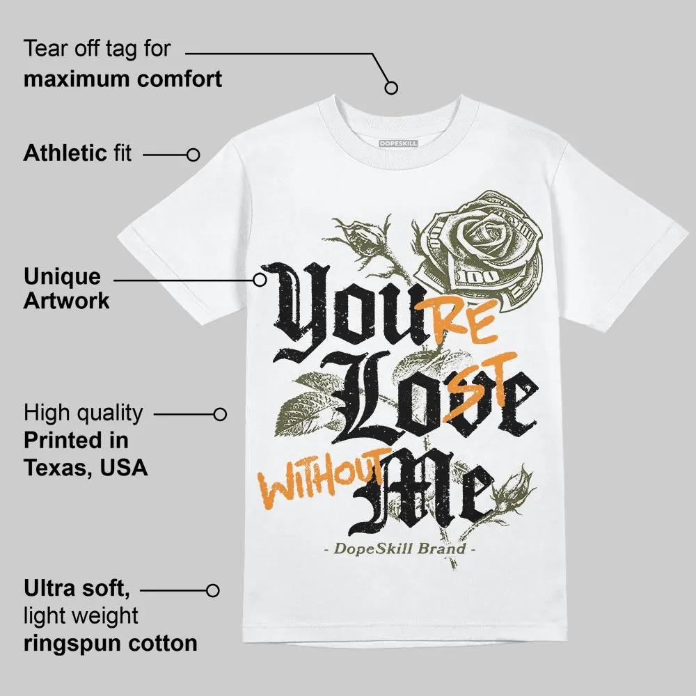 Olive Collection DopeSkill T-Shirt You’re Lost Without Me Graphic sold by DopeSkill product image thumbnail 4