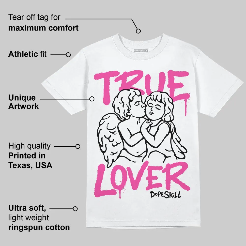 Triple Pink Dunk DopeSkill T-Shirt True Lover Graphic sold by DopeSkill product image thumbnail 3