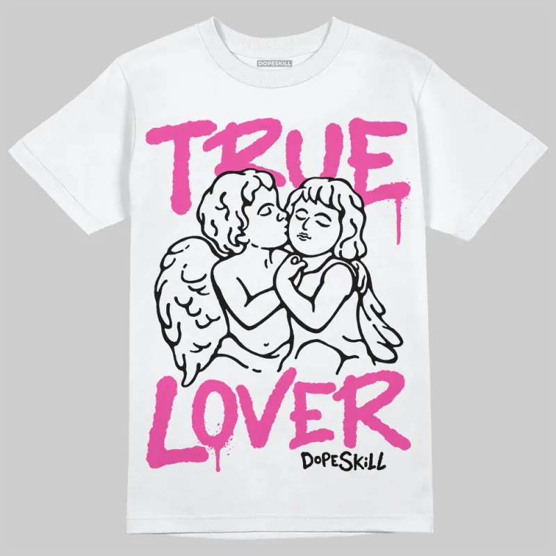 Triple Pink Dunk DopeSkill T-Shirt True Lover Graphic sold by DopeSkill