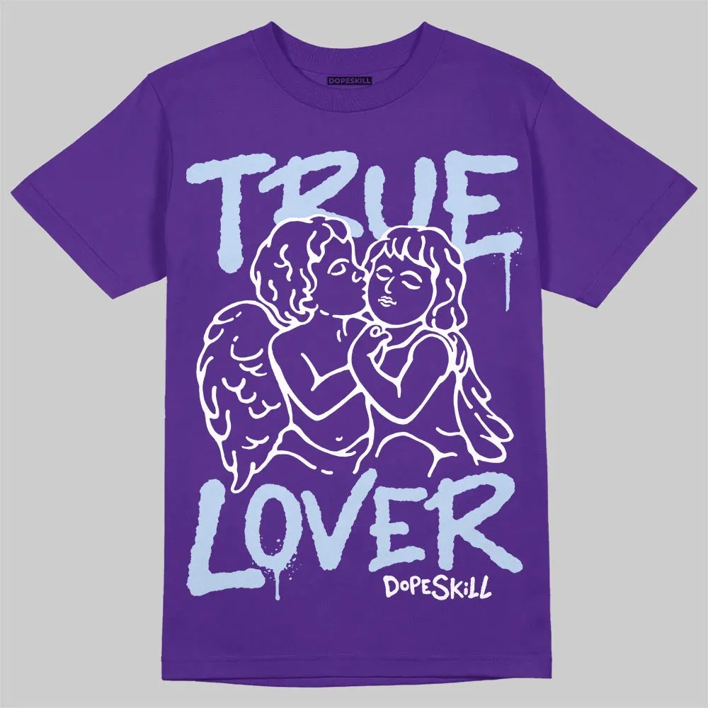 Grape 5s DopeSkill T-Shirt True Lover Graphic sold by DopeSkill product image thumbnail 2