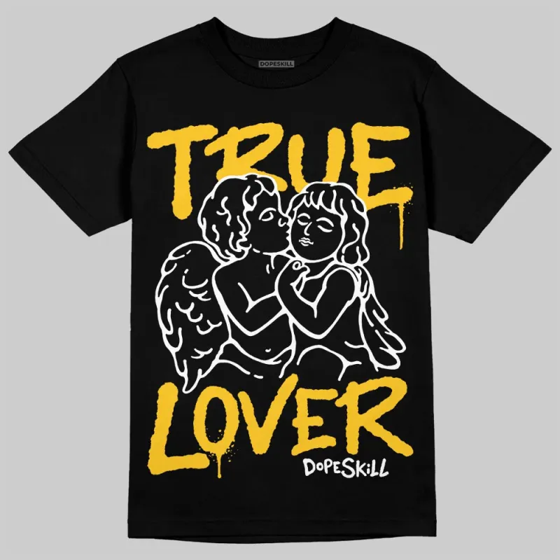 Yellow Collection DopeSkill T-Shirt True Lover Graphic sold by DopeSkill