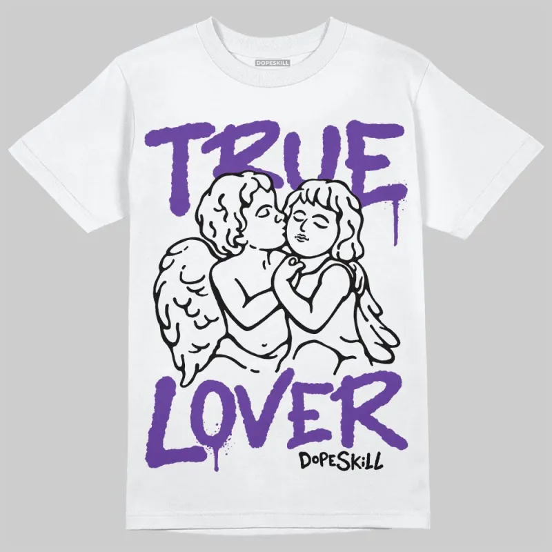 PURPLE Collection DopeSkill T-Shirt True Lover Graphic sold by DopeSkill