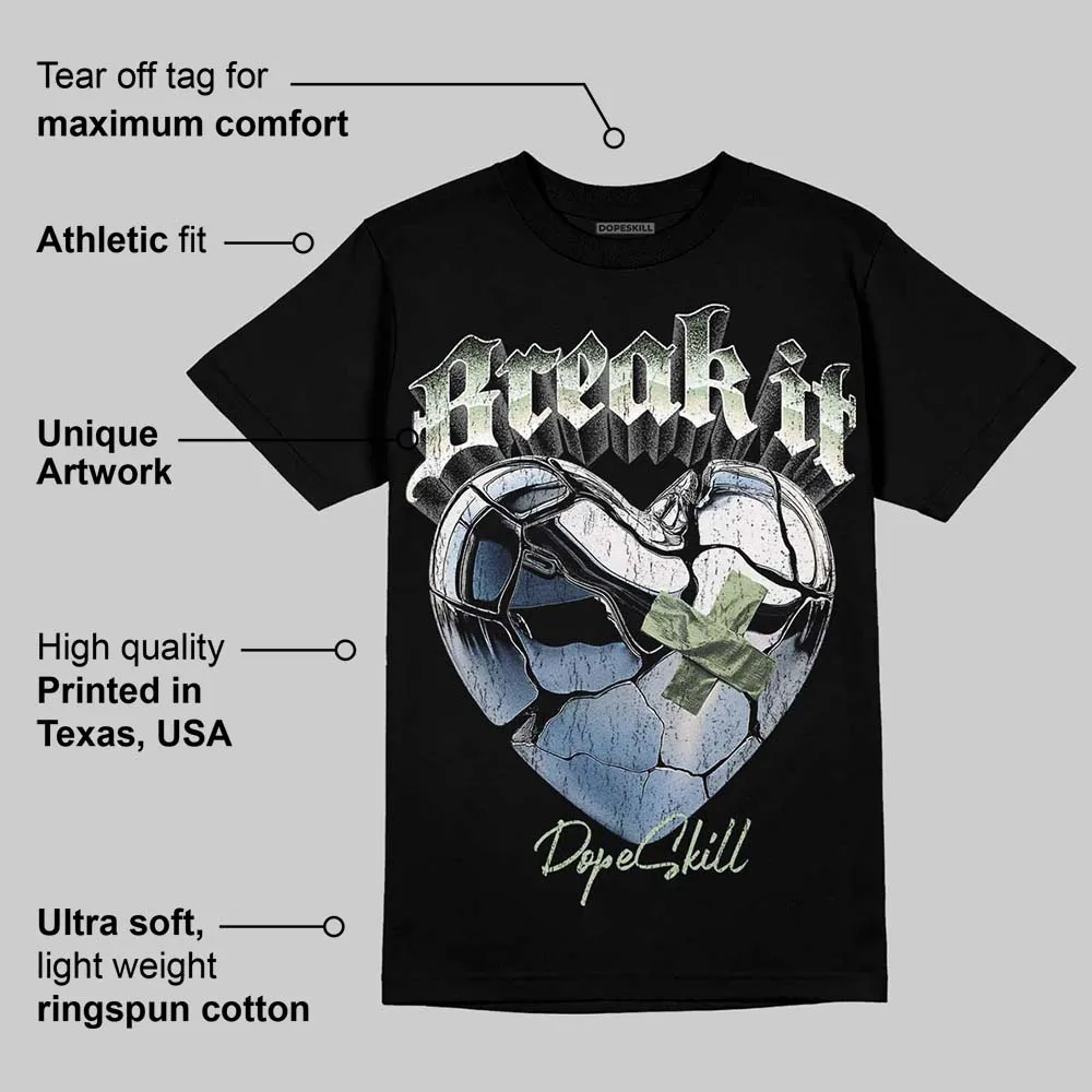 Seafoam 4s 2025 DopeSkill T-Shirt Break It Graphic sold by DopeSkill product image thumbnail 3