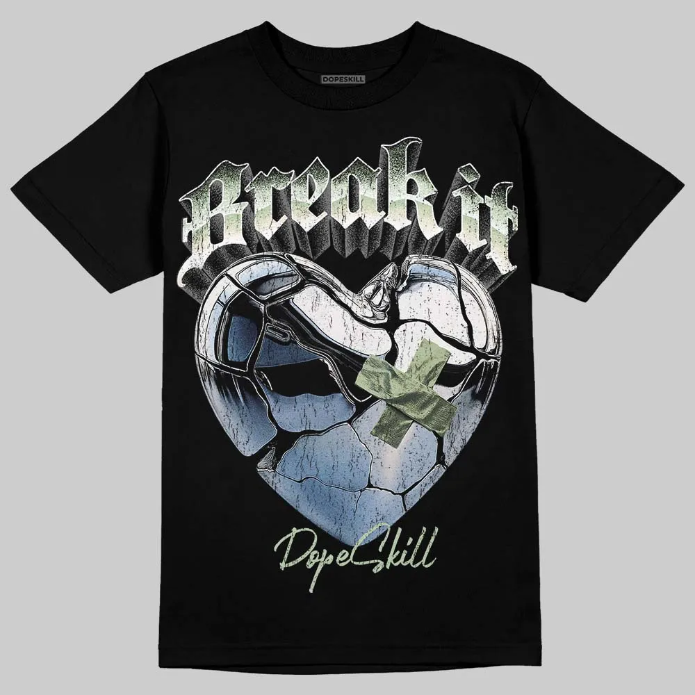 Seafoam 4s 2025 DopeSkill T-Shirt Break It Graphic sold by DopeSkill