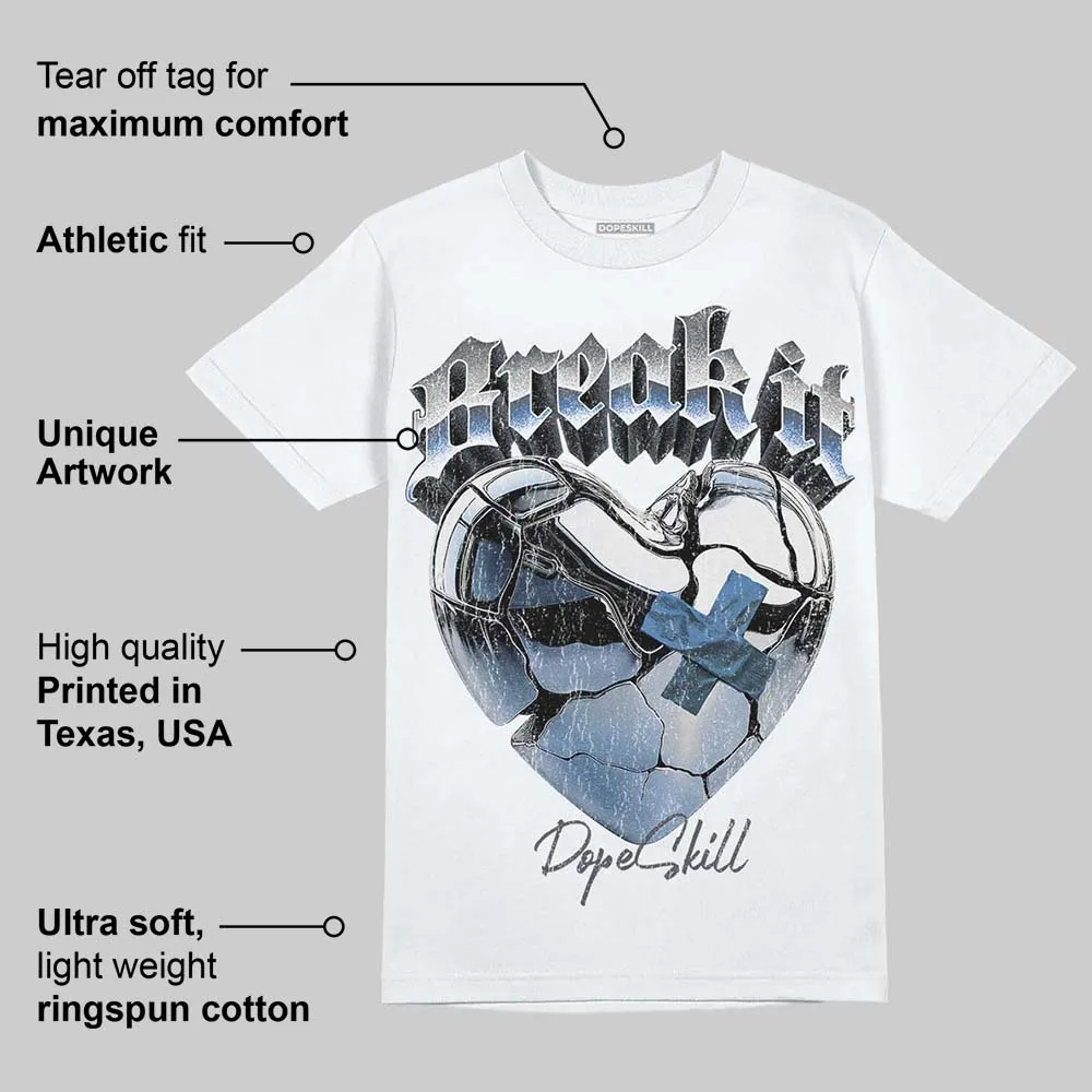 Cool Grey 11s DopeSkill T-Shirt Break It Graphic sold by DopeSkill product image thumbnail 3