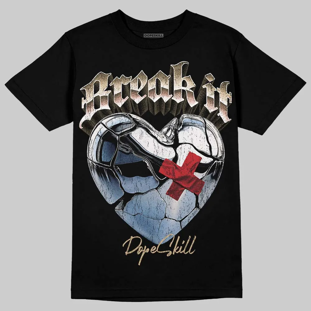 TAN Collection DopeSkill T-Shirt Break It Graphic sold by DopeSkill