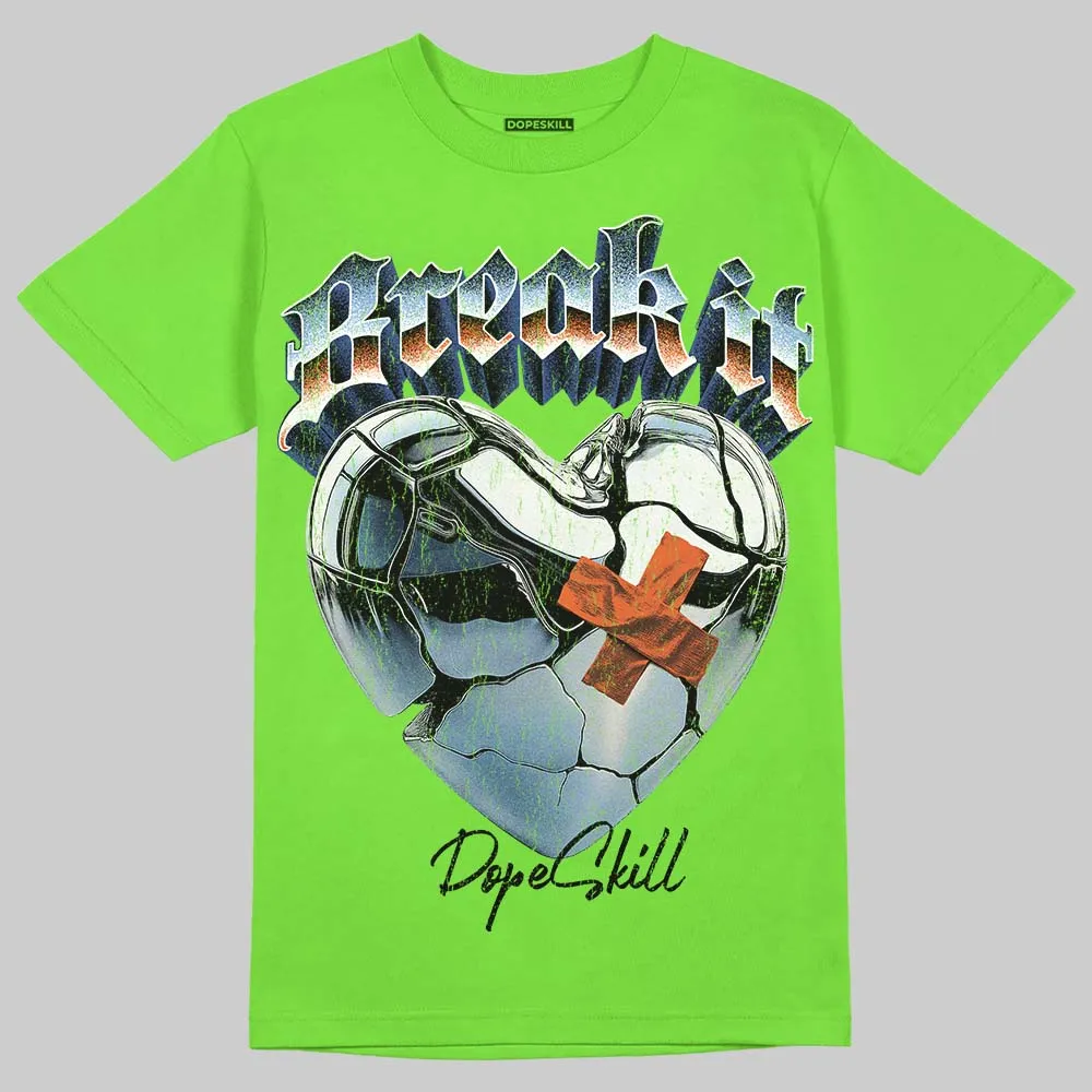 Neon Green Collection DopeSkill T-Shirt Break It Graphic sold by DopeSkill product image thumbnail 3