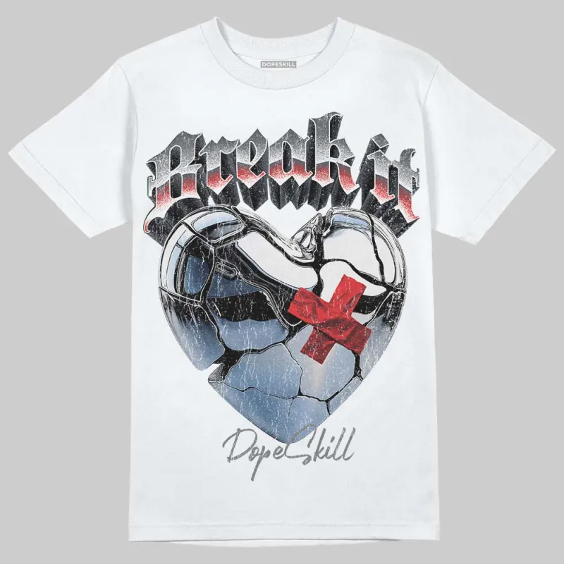Grey Collection DopeSkill T-Shirt Break It Graphic sold by DopeSkill