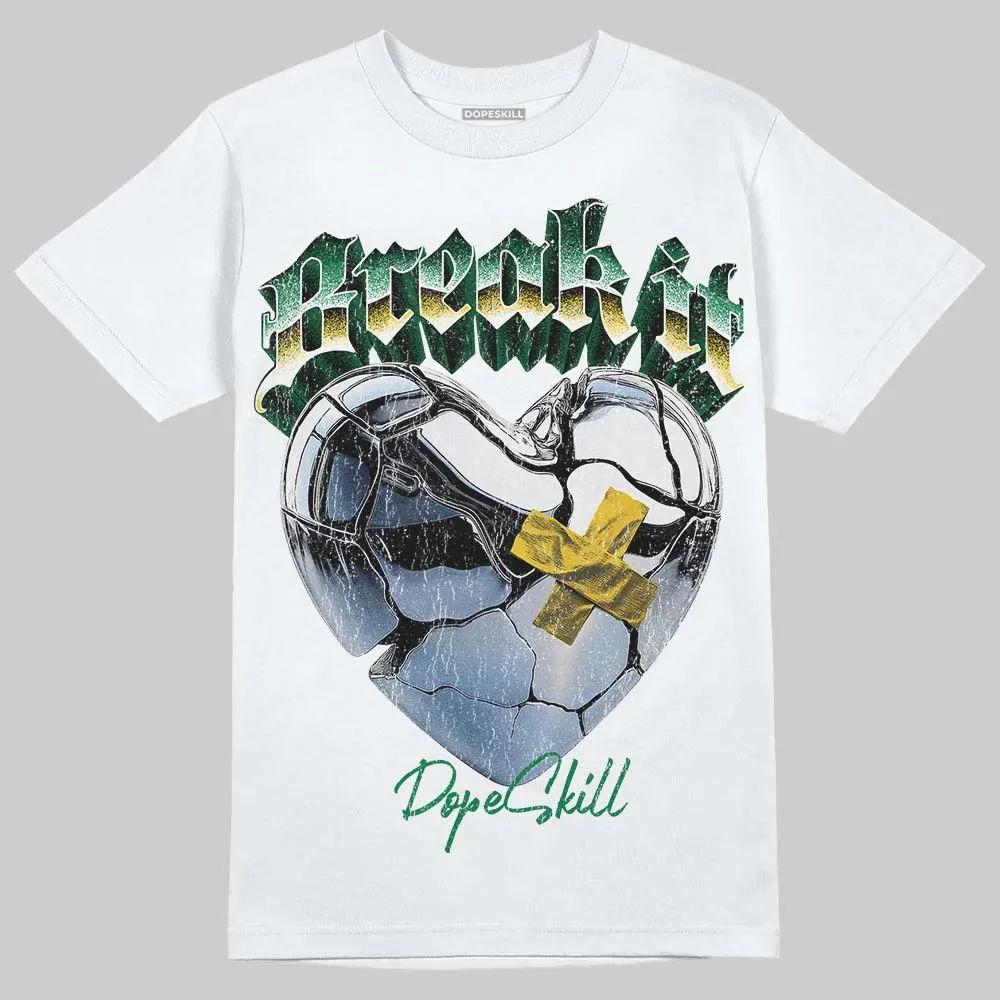 Green Collection DopeSkill T-Shirt Break It Graphic sold by DopeSkill