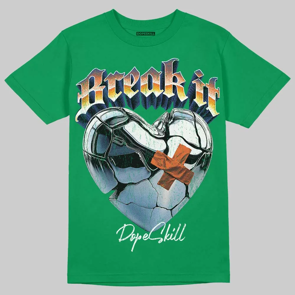 Green Collection DopeSkill T-Shirt Break It Graphic sold by DopeSkill product image thumbnail 3
