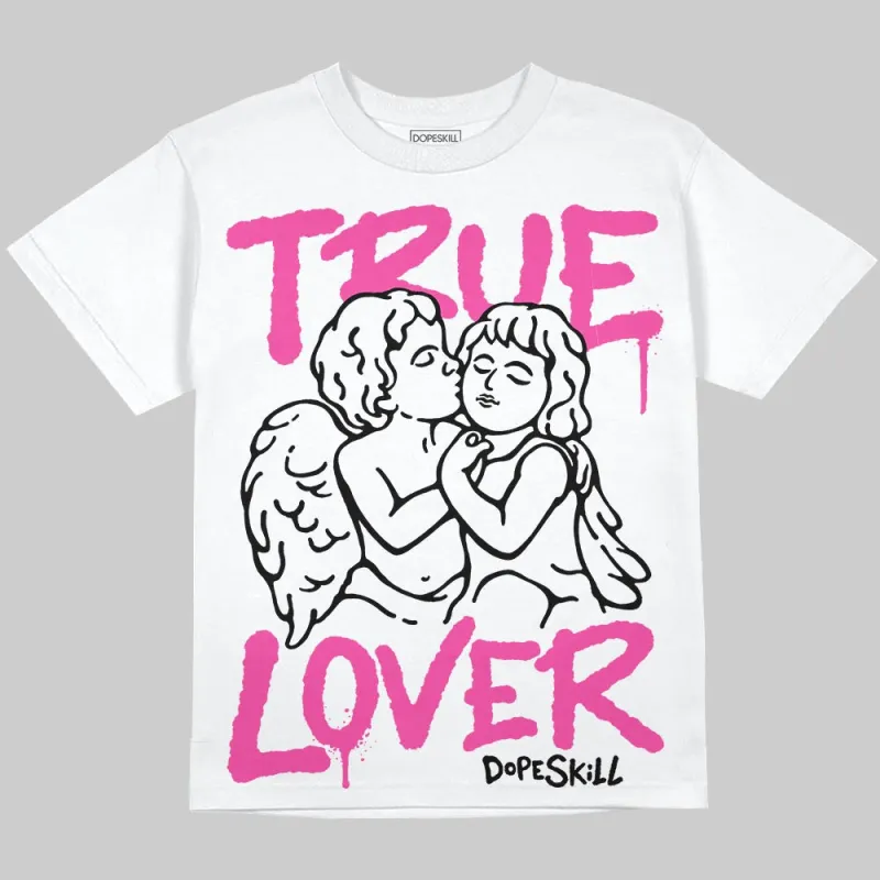 Triple Pink Dunk DopeSkill Oversize Print T-Shirt True Lover Graphic sold by DopeSkill