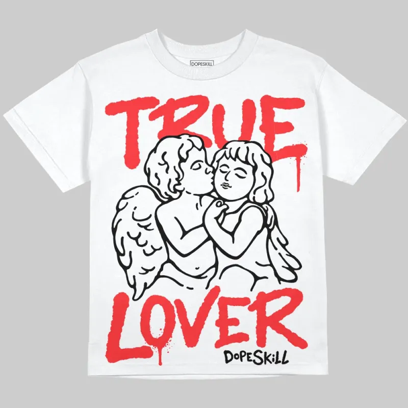 Red Collection DopeSkill Oversize Print T-Shirt True Lover Graphic sold by DopeSkill