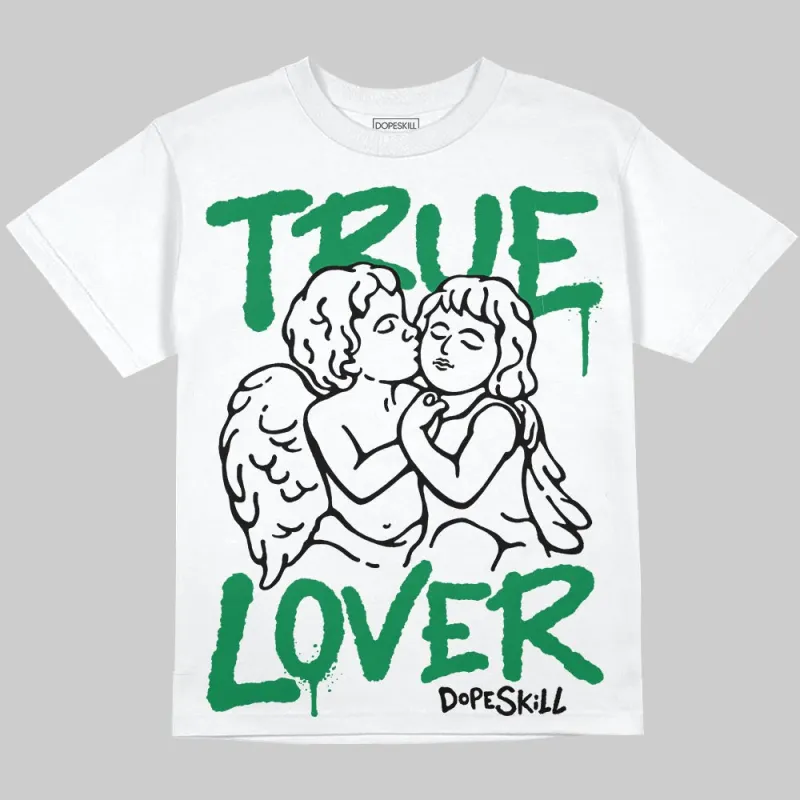 Green Collection DopeSkill Oversize Print T-Shirt True Lover Graphic sold by DopeSkill