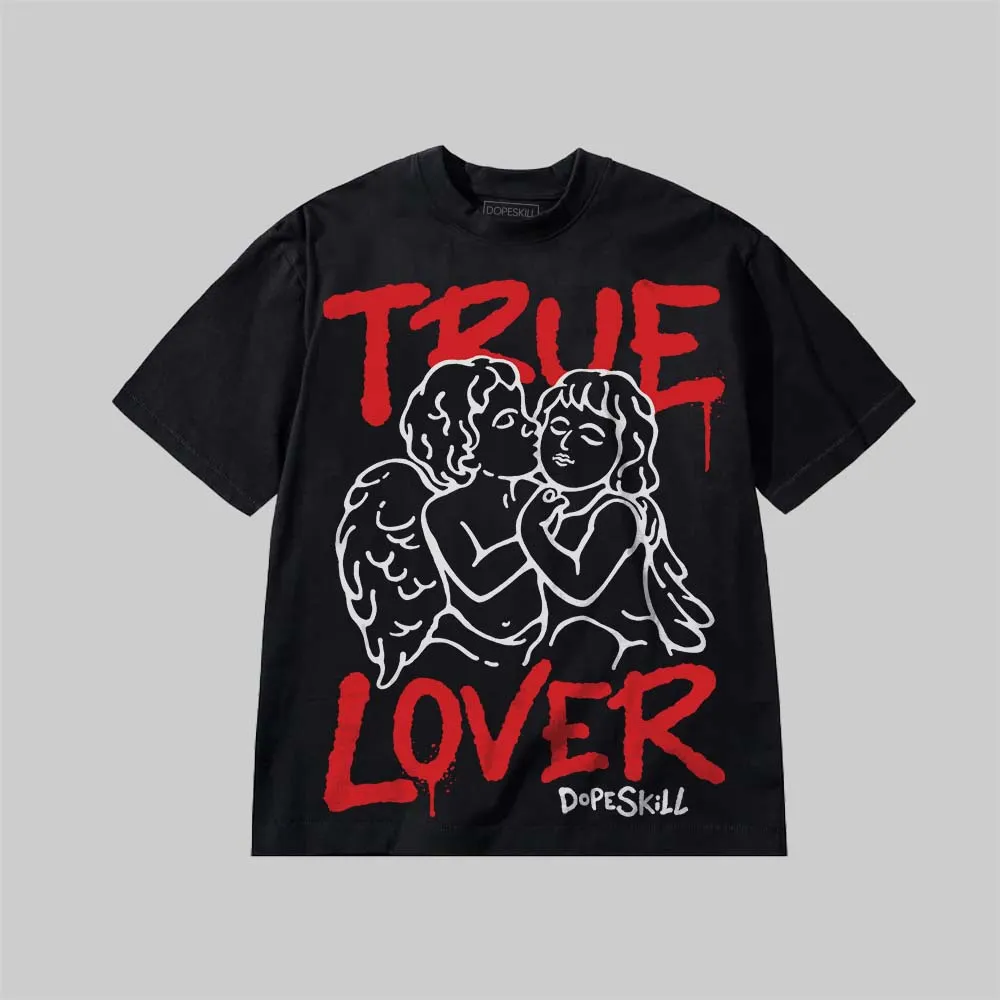 True Lover DopeSkill Premium T-shirt sold by DopeSkill product image thumbnail 2