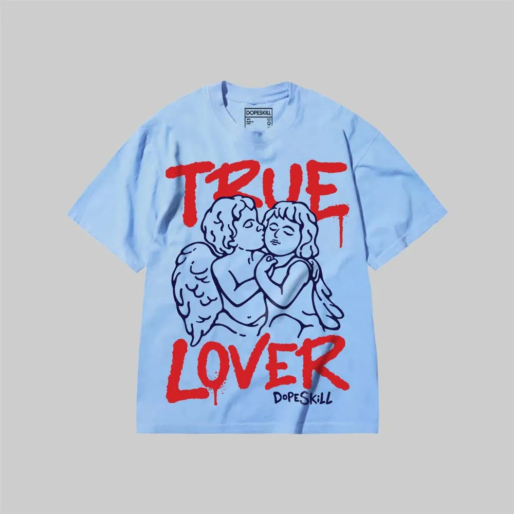 True Lover DopeSkill Premium T-shirt sold by DopeSkill product image thumbnail 3