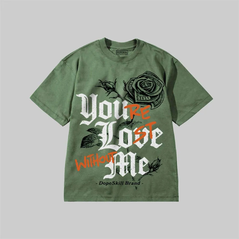 You’re Lost Without Me DopeSkill Premium T-shirt sold by DopeSkill product image thumbnail 4