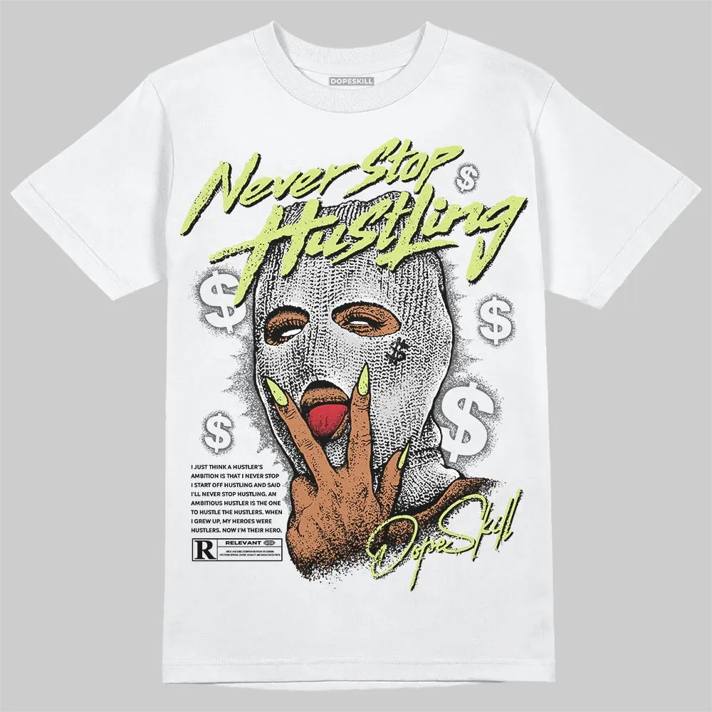 Light Lemon Twist 4s DopeSkill T-Shirt Never Stop Hustling Graphic sold by DopeSkill product image thumbnail 2
