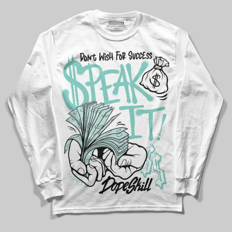 Igloo 11s DopeSkill Long Sleeve T-Shirt Speak It Graphic sold by DopeSkill
