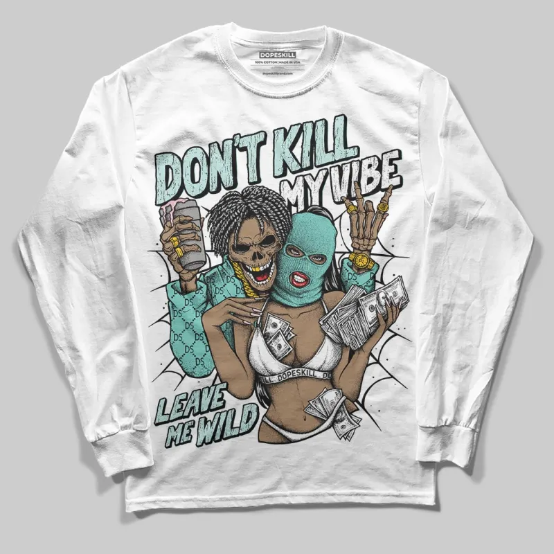 Igloo 11s DopeSkill Long Sleeve T-Shirt Don't Kill My Vibe Graphic sold by DopeSkill