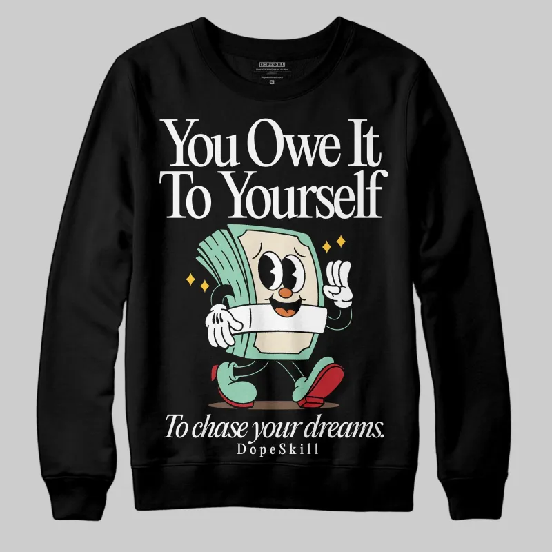 SB Dunk “Rodeo” DopeSkill Sweatshirt Owe It To Yourself Graphic sold by DopeSkill