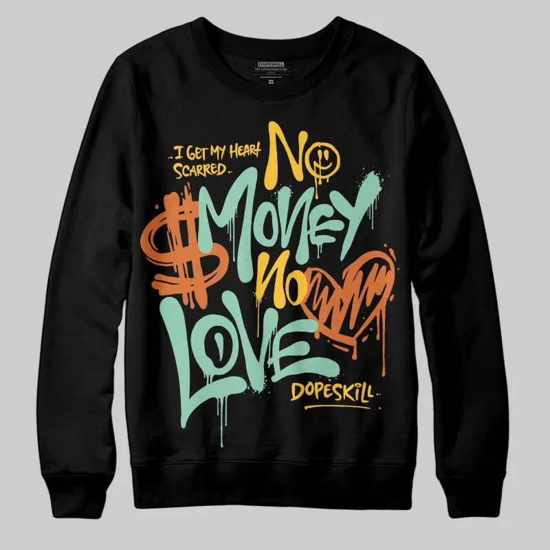 SB Dunk “Rodeo” DopeSkill Sweatshirt No Money No Love Typo Graphic sold by DopeSkill