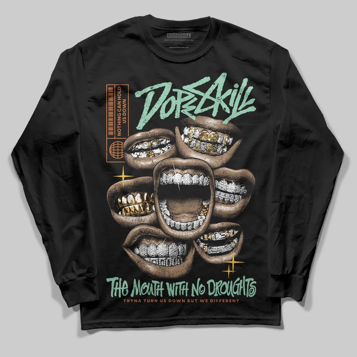 SB Dunk “Rodeo” DopeSkill Long Sleeve T-Shirt The Mouth With No Droughts Graphic sold by DopeSkill