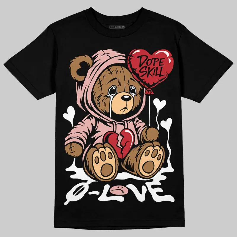 Rust Pink 1s 2025 DopeSkill T-Shirt Broken Bear Graphic sold by DopeSkill