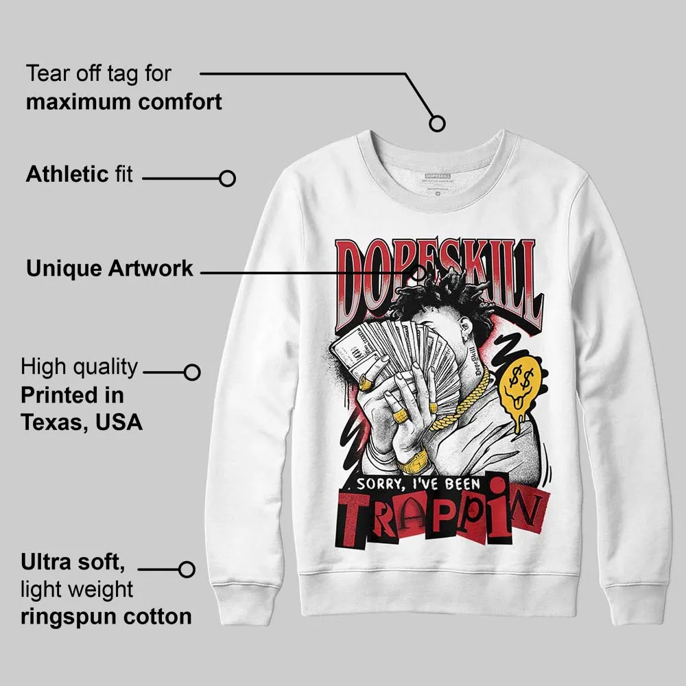 Ferrari 14s DopeSkill Sweatshirt Sorry I've Been Trappin Graphic sold by DopeSkill product image thumbnail 3
