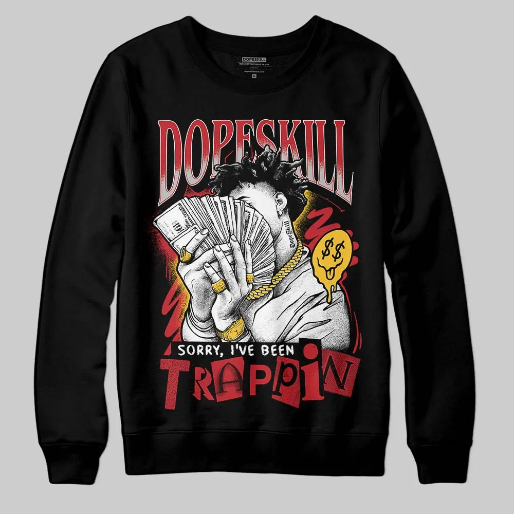 Ferrari 14s DopeSkill Sweatshirt Sorry I've Been Trappin Graphic sold by DopeSkill product image thumbnail 2