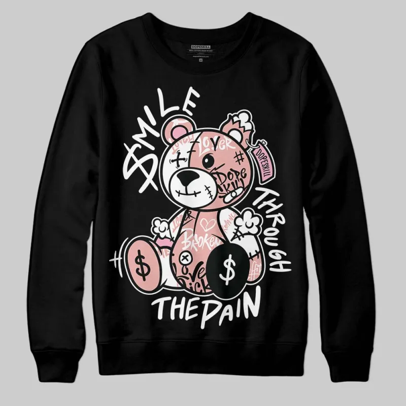 Rust Pink 1s 2025 DopeSkill Sweatshirt Smile Through The Pain Graphic sold by DopeSkill