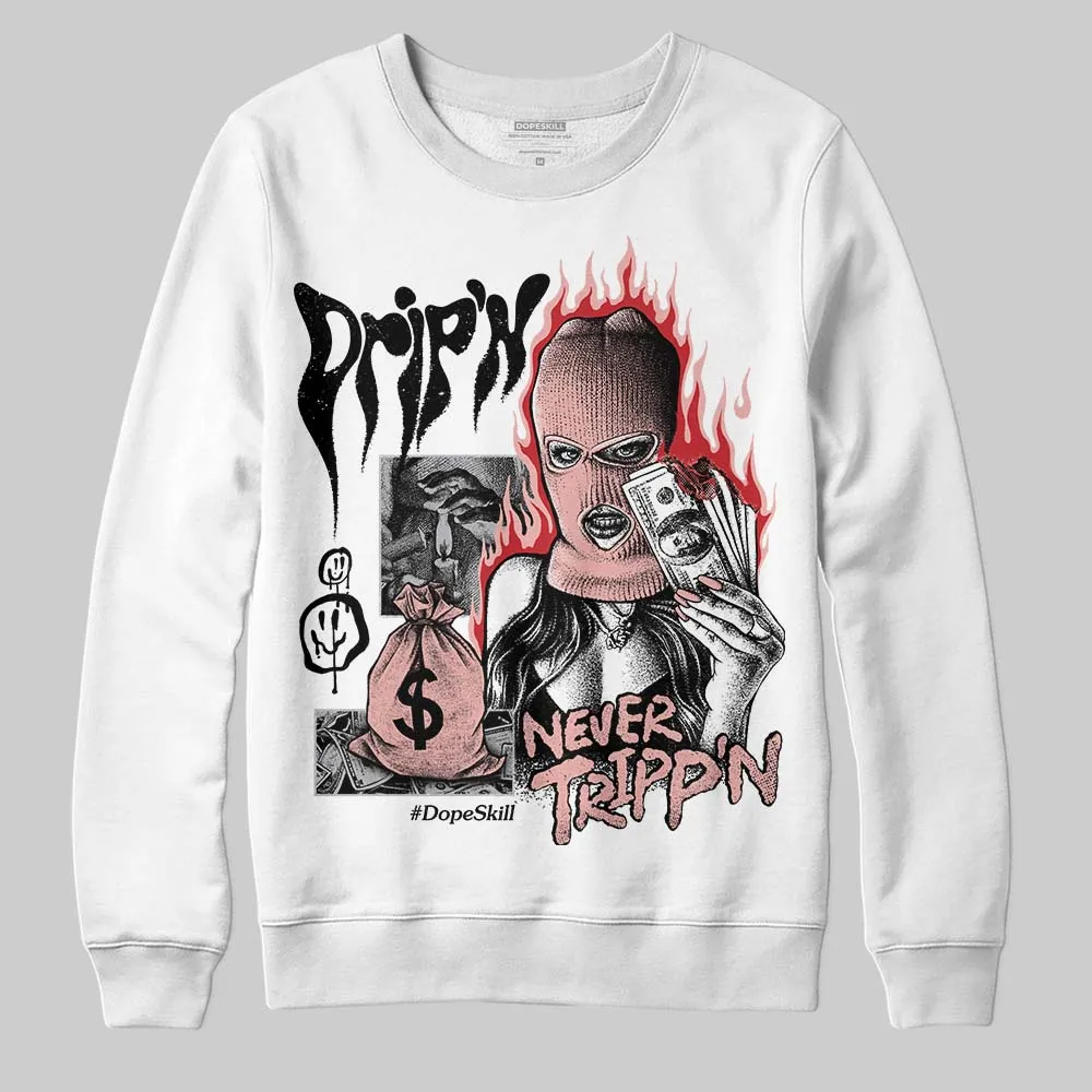 Rust Pink 1s 2025 DopeSkill Sweatshirt Drip'n Never Tripp'n Graphic sold by DopeSkill product image thumbnail 2
