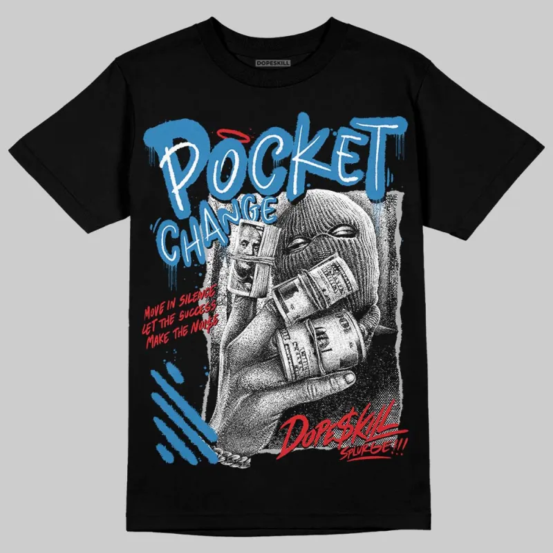 Rare Air 3s DopeSkill T-Shirt Pocket Change Graphic sold by DopeSkill