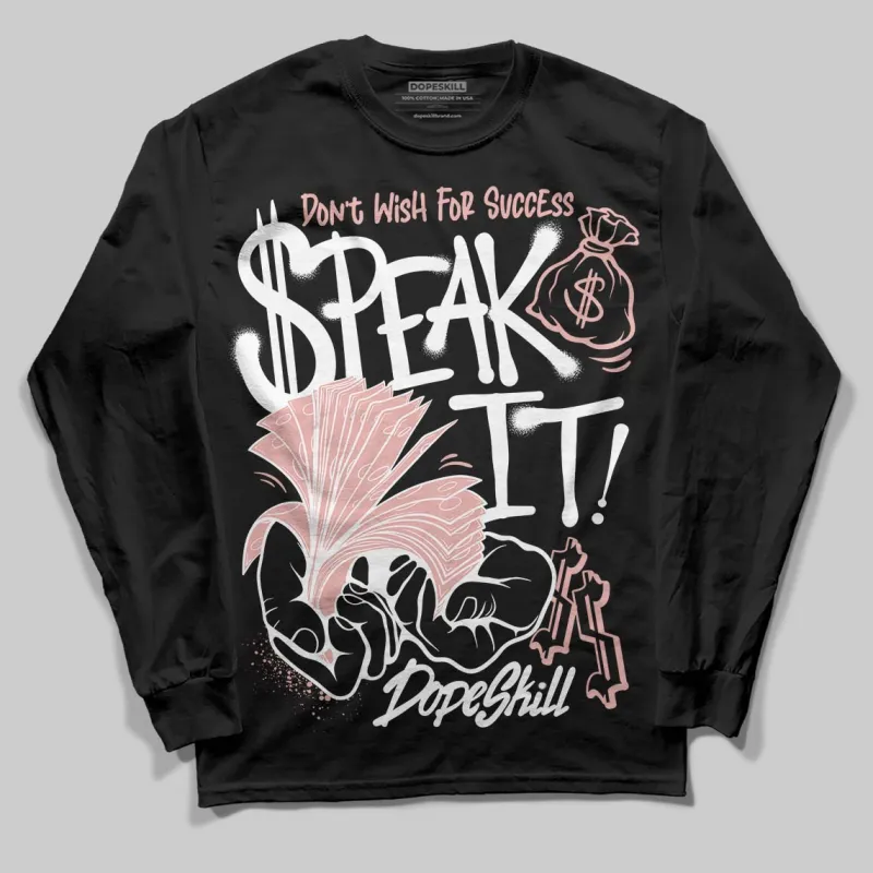 Rust Pink 1s 2025 DopeSkill Long Sleeve T-Shirt Speak It Graphic sold by DopeSkill