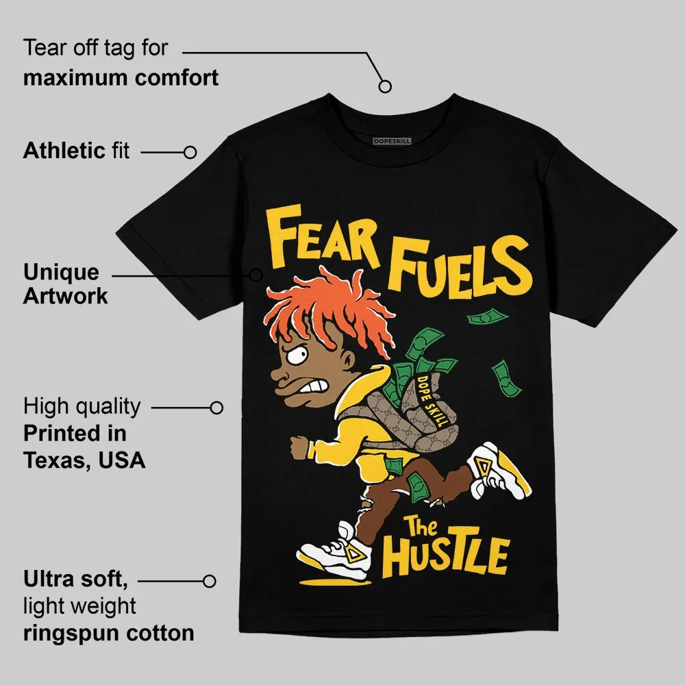 Yellow Collection DopeSkill T-Shirt Fear Fuels The Hustle Graphic sold by DopeSkill product image thumbnail 4
