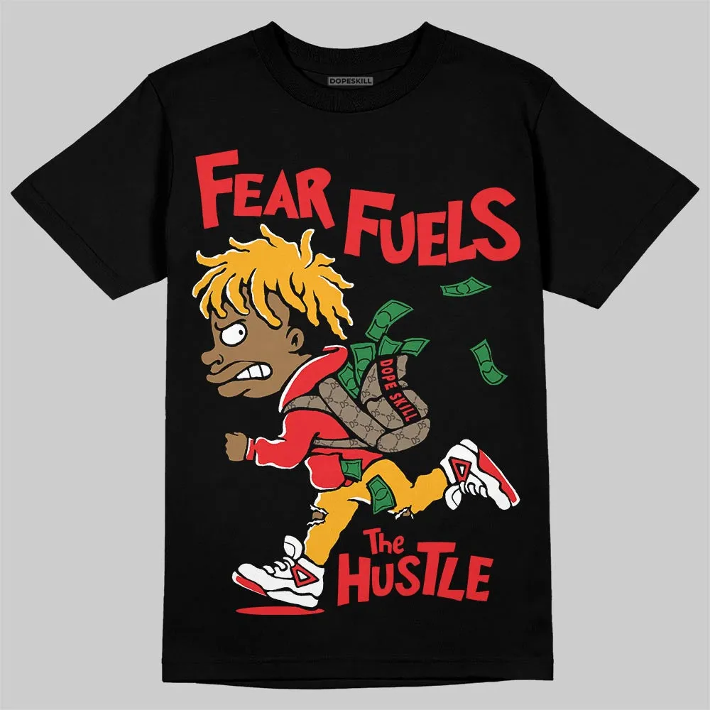 Red Collection DopeSkill T-Shirt Fear Fuels The Hustle Graphic sold by DopeSkill