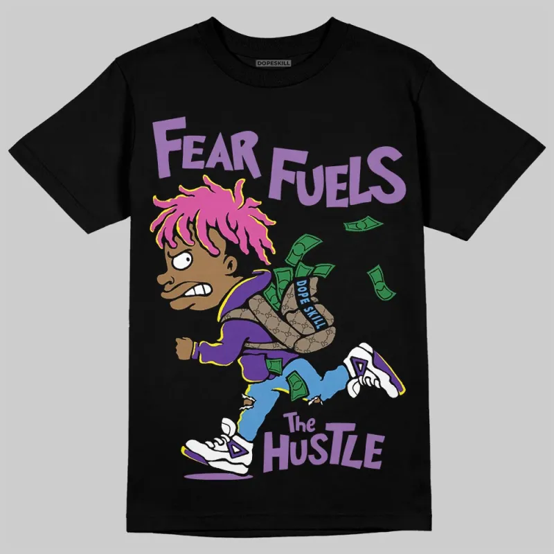 PURPLE Collection DopeSkill T-Shirt Fear Fuels The Hustle Graphic sold by DopeSkill
