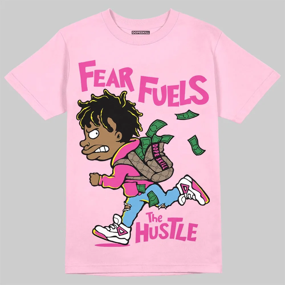 Pink Collection DopeSkill T-Shirt Fear Fuels The Hustle Graphic sold by DopeSkill product image thumbnail 3