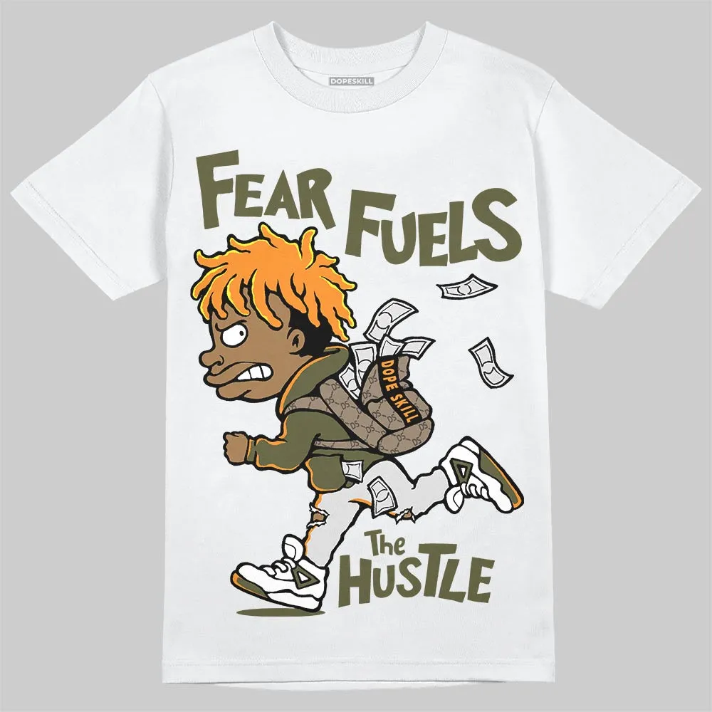 Olive Collection DopeSkill T-Shirt Fear Fuels The Hustle Graphic sold by DopeSkill