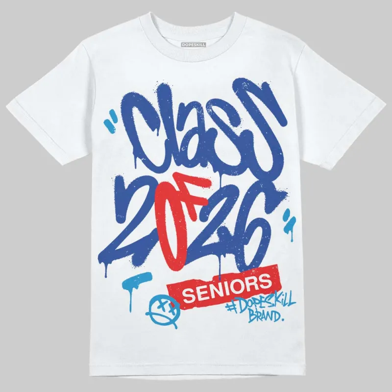 Royal Blue Collection DopeSkill T-Shirt Class of 2026 Graphic sold by DopeSkill